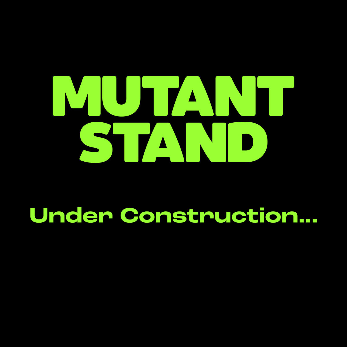 MUTANT STAND